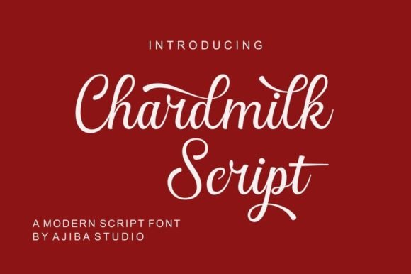 Chardmilk Script: A Modern Script Font for Creative Projects